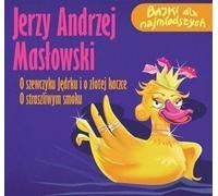 A propos du terrible dragon A propos de Jedrek le cordonnier et du canard d'or