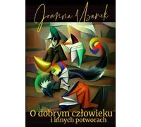 A propos d'un homme bon et d'autres monstres - Joanna Usarek (Buch auf Polnisch)