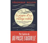 À propos d'un village oublié - Véronique Mougin - J'ai Lu - Poche - Roman
