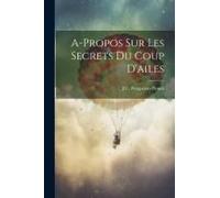 A-Propos Sur Les Secrets Du Coup D'ailes