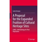 A Proposal For The Expanded Fruition Of Cultural Heritage Sites