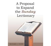 A Proposal to Expand the Sunday Lectionary