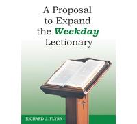 A Proposal to Expand the Weekday Lectionary