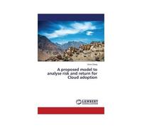 A Proposed Model To Analyse Risk And Return For Cloud Adoption