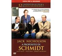 A proposito di Schmidt (DVD) Jack Nicholson Hope Davis Alexander Payne