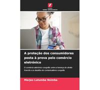 A proteção dos consumidores posta à prova pelo comércio eletrónico