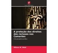 A Proteção Dos Direitos Dos Reclusos Nos Camarões