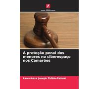 A proteção penal dos menores no ciberespaço nos Camarões