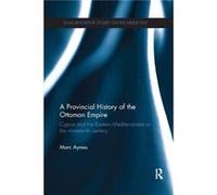 A Provincial History of the Ottoman Empire by Aymes & Marc Centre National de la Recherche Scientifique & France Aymes Marc Centre National de la Recherche Scientifique France (Auteur)