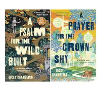 A Psalm for the Wild-Built (Monk & Robot, 1) and A Prayer for the Crown-Shy (Monk & Robot 2), Set of 2 Books