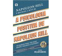A psicologia positiva de Napoleon Hill