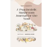 A Psychedelic Mushroom Journal for the Soul