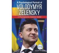 A Psychological Portrait of Volodymyr Zelensky: A Physiognomic Science Toolkit