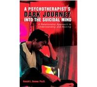 A Psychotherapist's Dark Journey into the Suicidal Mind Ronald Bonner (Auteur)