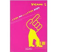 A P'TITS PAS POUR LES P'TITS DOIGTS VOL 1