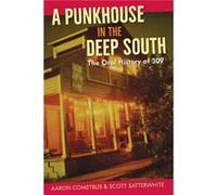 A Punkhouse in the Deep South: The Oral History of 309