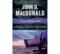 A Purple Place for Dying A Travis McGee Novel by John D MacDonald & Introduction by Lee Child John D MacDonald Introduction by Lee Child (Auteur)