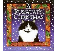A Pussycat's Christmas Margaret Wise Brown (Auteur)