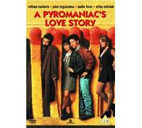 A Pyromaniac's Love Story