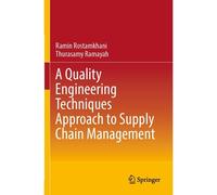A Quality Engineering Techniques Approach To Supply Chain Management