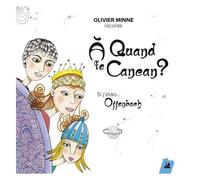 A Quand Le Cancan ? - Si J'étais - Offenbach (1 Cd Audio)