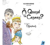 A Quand Le Cancan ? - Si J'étais - Offenbach (1 Cd Audio)