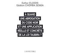 A quand une abrogation du code noir et une application réelle et concrète de la loi Taubira ?