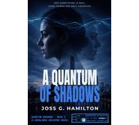 A Quantum of Shadows