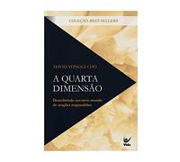 A Quarta Dimensão. Descobrindo Um Novo Mundo de Orações Respondidas (Em Portuguese do Brasil)