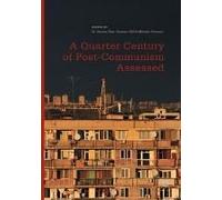 A Quarter Century Of Post-Communism Assessed