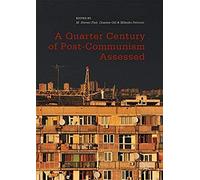 A Quarter Century Of Post-Communism Assessed