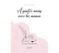 À quatre mains avec toi, maman