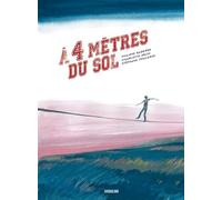 A QUATRE METRES DU SOL