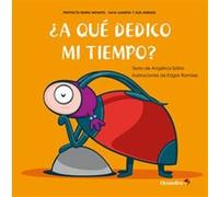 ¿A Que Dedico Mi Tiempo? - [Livre en VO] Satiro, Angélica (Auteur)