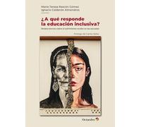 ¿A qué responde la educación inclusiva?: Relatos breves sobre el sufrimiento oculto en las escuelas