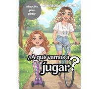 ¿A qué vamos a jugar?: Cuentos de abuela