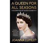 A Queen for All Seasons by Joanna Lumley Joanna Lumley (Auteur)