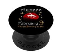 A Queen Was Born Le 9 février 9 février Queen Cute PopSockets PopGrip Adhésif
