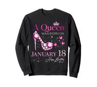 A Queen Was Born on Janvier 18, 18th Janvier Birthday Sweatshirt