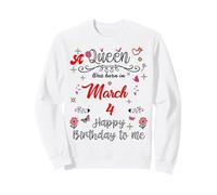 A Queen Was Born on March 4 Mars 4th Birthday Sweatshirt