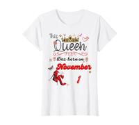 A Queen Was Born on November 1er November 1st Birthday T-Shirt