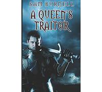A Queen's Traitor: The Tudor Mystery Trials; A Medieval Historical Fiction Novel (Tudor Mystery Trials Series Book 2)