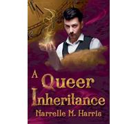 A Queer Inheritance