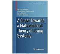 A Quest Towards A Mathematical Theory Of Living Systems