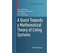 A Quest Towards A Mathematical Theory Of Living Systems