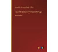 A Questão Do Zaire: Direitos De Portugal