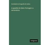 A questão do Zaire: Portugal e a escravatura