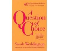 A Question of Choice - [Version Originale] Sarah Weddington (Auteur)