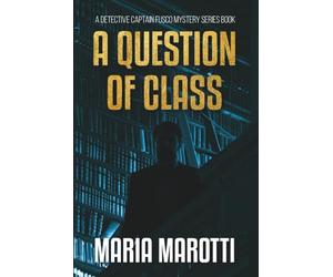 A Question of Class: A Detective Captain Fusco Series Book