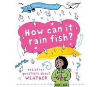 A Question of Geography How Can it Rain Fish - Clive Gifford - Hachette Childrens Group - Livre en Anglais - Hardback Clive GiffordClive Gifford (Auteur)